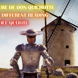 OTRA LECTURA DEL QUIJOTE