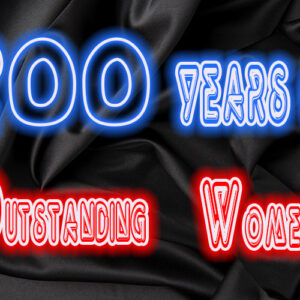 A WOMEN CROSSWORD: 200 YEARS OF OUTSTANDING WOMEN