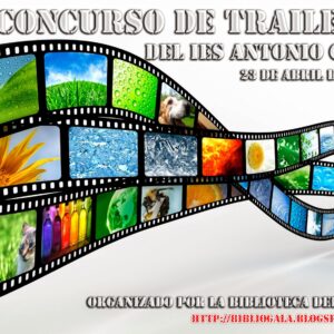 CONCURSO DE TRAILERS EN EL IES ANTONIO GALA