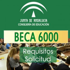 BECAS 6000. PLAZO ABIERTO