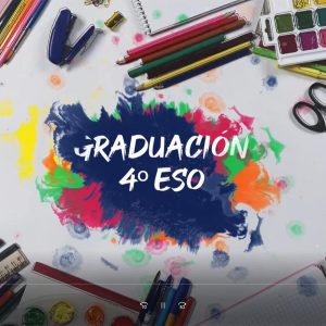 GRADUACIÓN DE 4º ESO