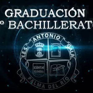 FOTOS Y VÍDEOS – GRADUACIÓN 2º BACHILLERATO