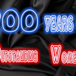 A WOMEN CROSSWORD: 200 YEARS OF OUTSTANDING WOMEN